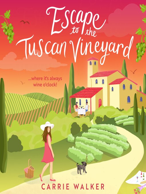 Title details for Escape to the Tuscan Vineyard by Carrie Walker - Available